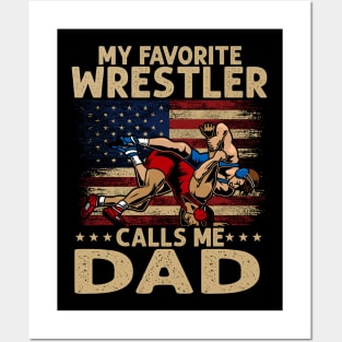 My Favorite Wrestler Calls Me Dad USA Flag Fathers day Posters and Art